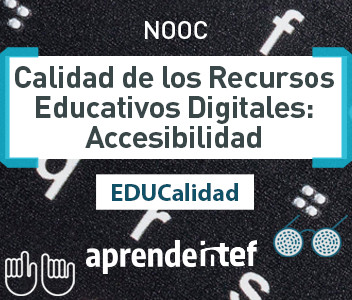 Calidad de los Recursos Educativos Digitales: Accesibilidad (4ª Edición) EDUcalidad