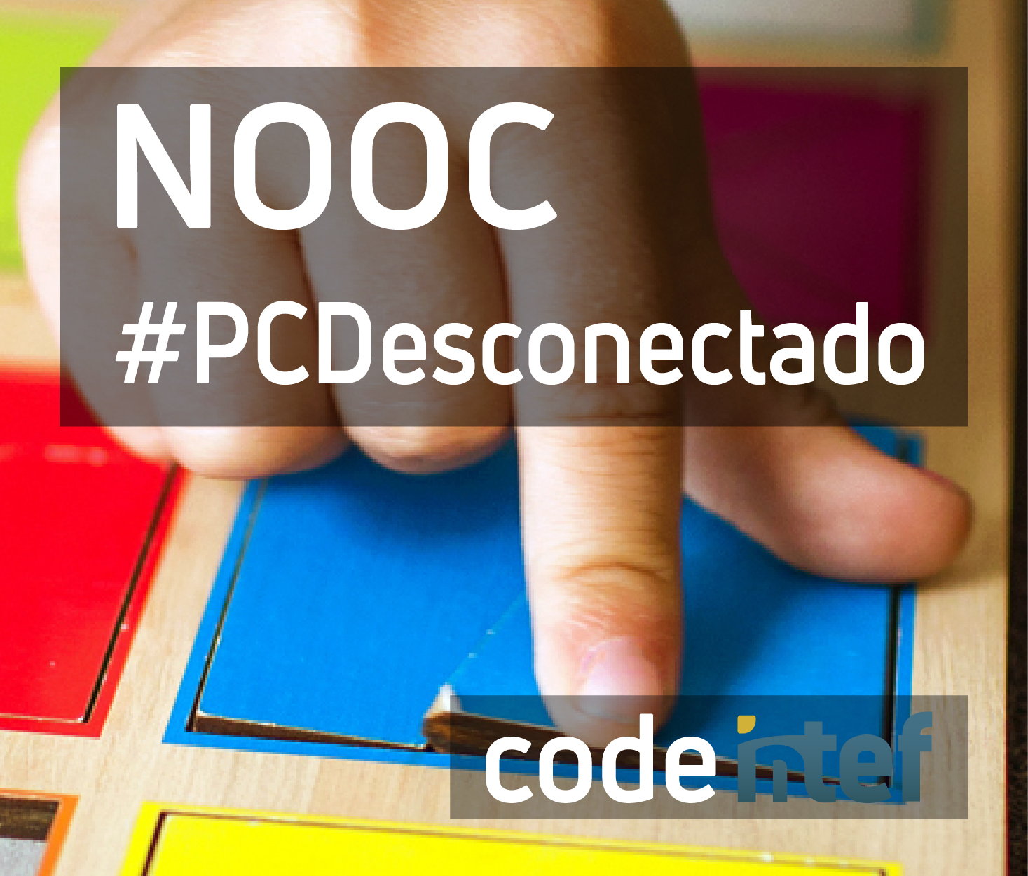 SPOOC Iniciación a las actividades desconectadas para el aula (4ª edición) PCDesconectado