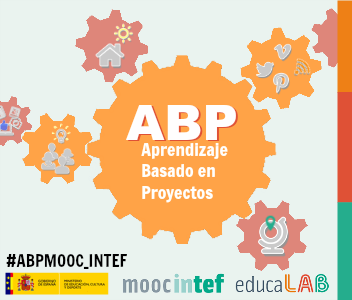 Aprendizaje Basado en Proyectos (4ª edición) ABPMOOC_INTEF